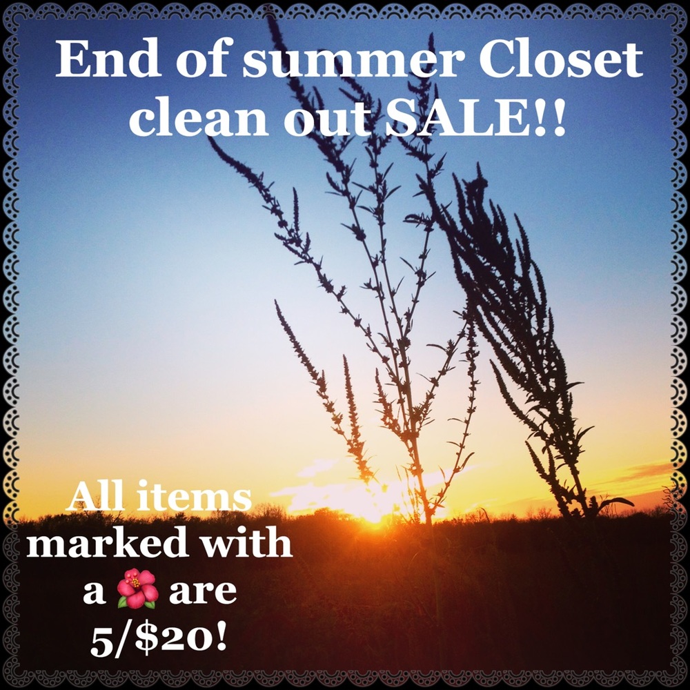 🌺 5/$20 End of summer Closet Clean-Up sale! 3/$12